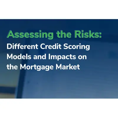 assessing-the-risks-different-credit-scoring-models-and-impacts-on-the-mortgage-market image